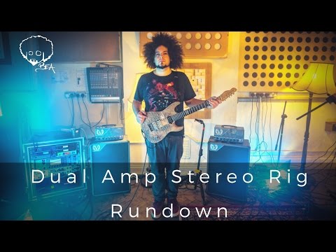 Dual Amp Stereo Rig Overview