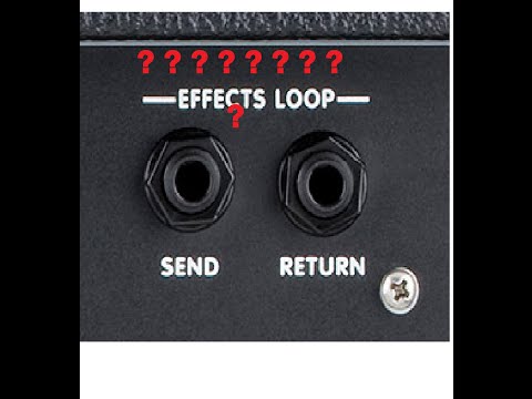 How And Why To Use The Effects Loop In Guitar Amps