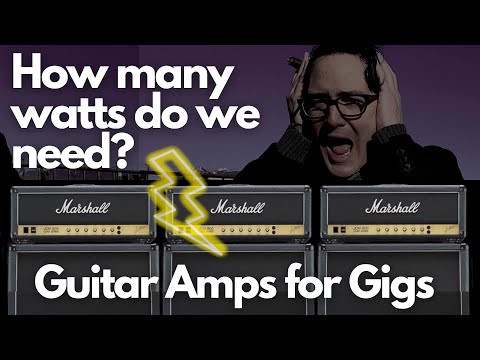 How many watts do we need in a guitar amp?