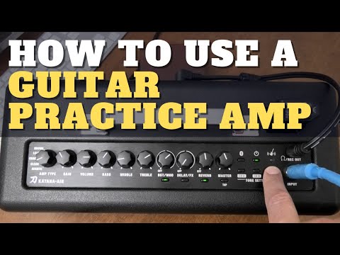 How Do I Get The Most Out Of My Practice Amp?