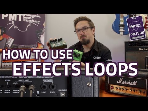 How To Use A Guitar Amp&#039;s Effects Loop - Easy Explanation!