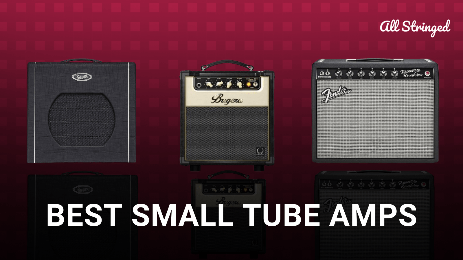 Top 15 Best Small Tube Amps Low Watt Combo Head 2023 