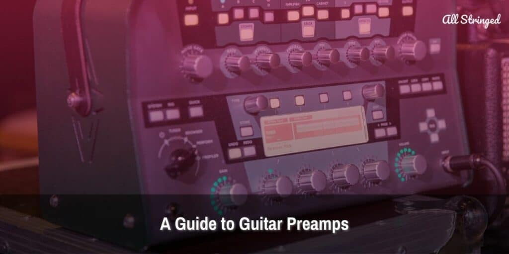 Guitar Preamps Guide Unlock Your Guitar’s Potential