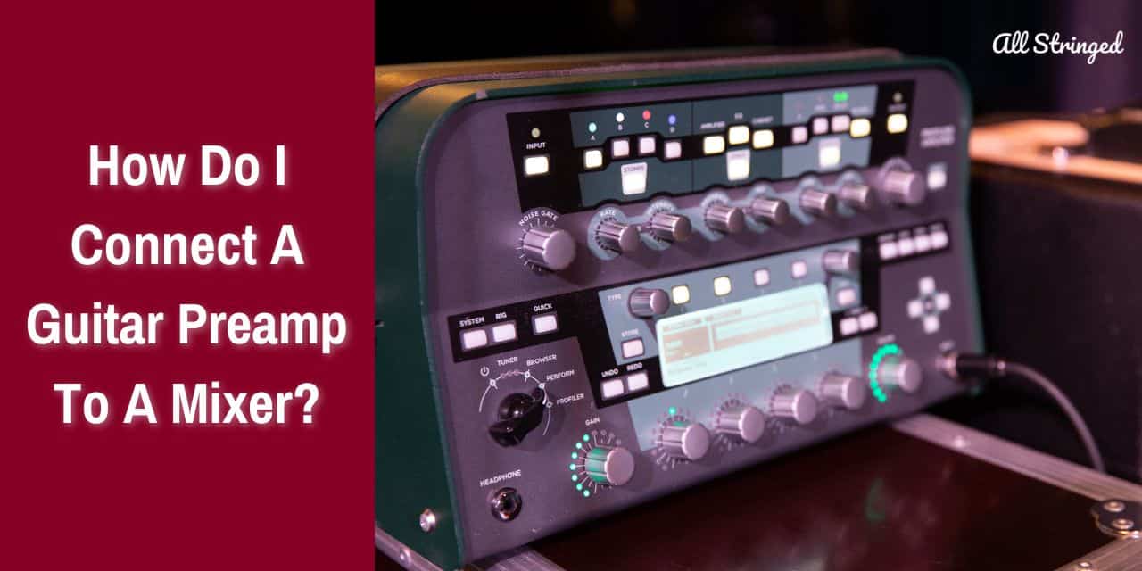 how do i connect a guitar preamp to a mixer