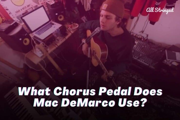 what chorus pedal does mac demarco use