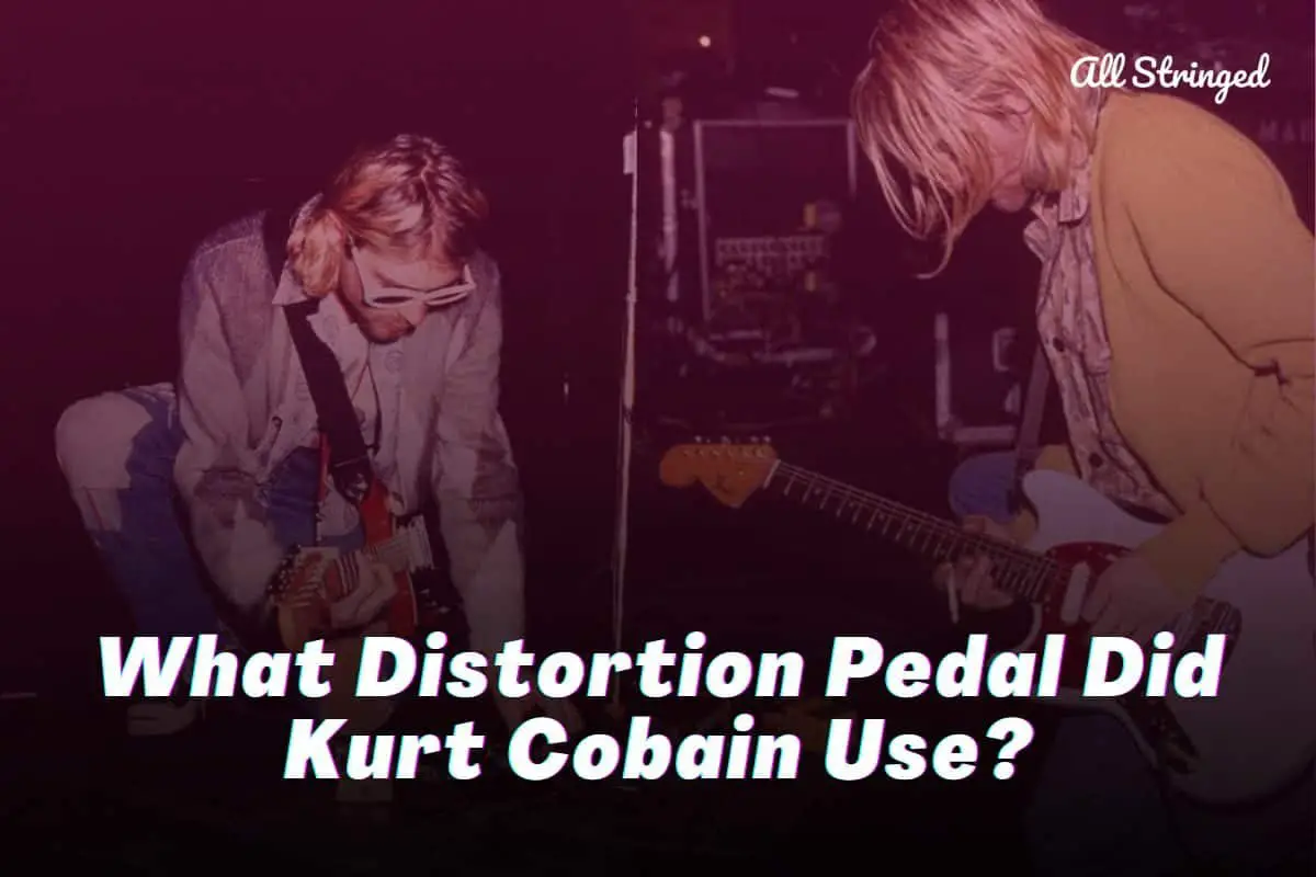 what distortion pedal did kurt cobain use