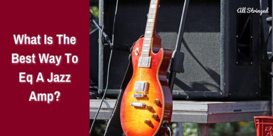 what is the best way to eq a jazz amp