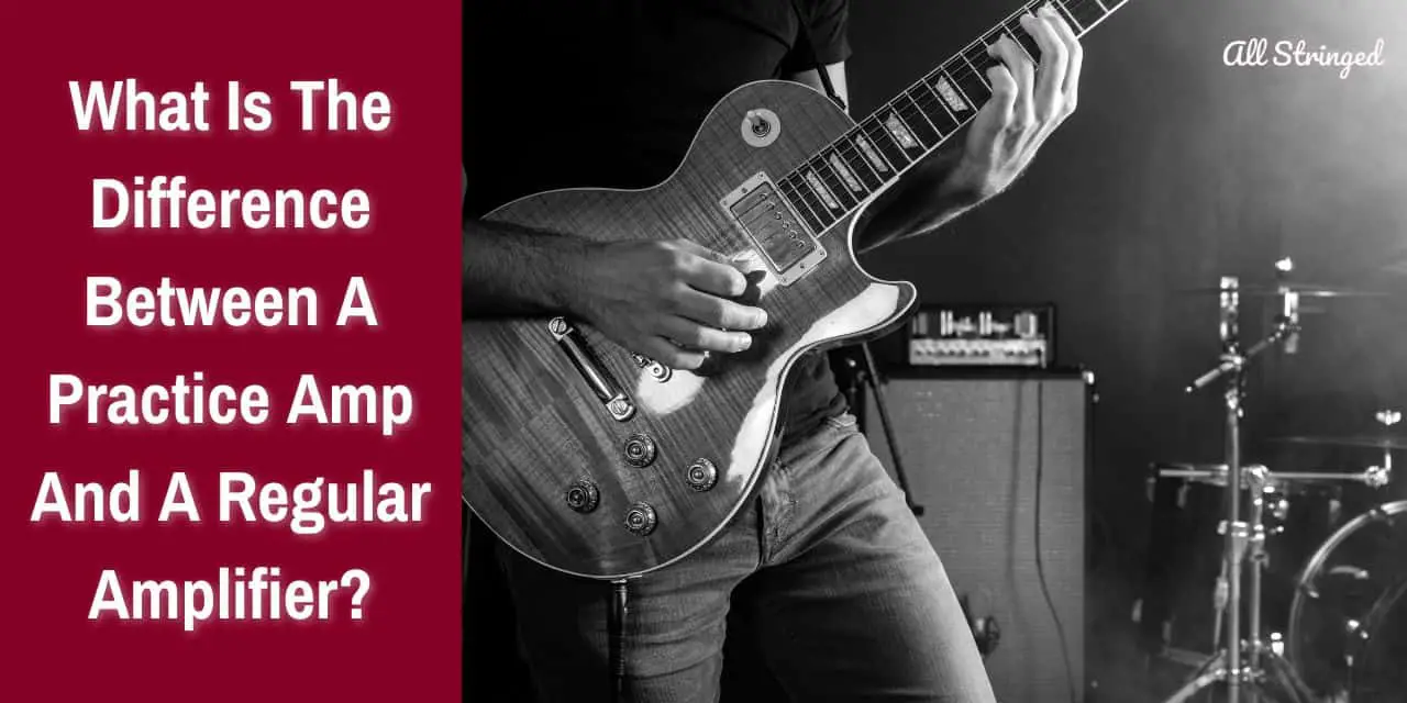 what is the difference between a practice amp and a regular amplifier